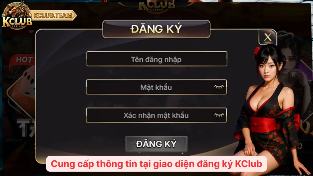 Đăng Ký KClub – Bước Vào Sân Chơi Giải Trí Phong Cách Nhật Bản 2 Cung cấp thông tin tại giao diện đăng ký KClub