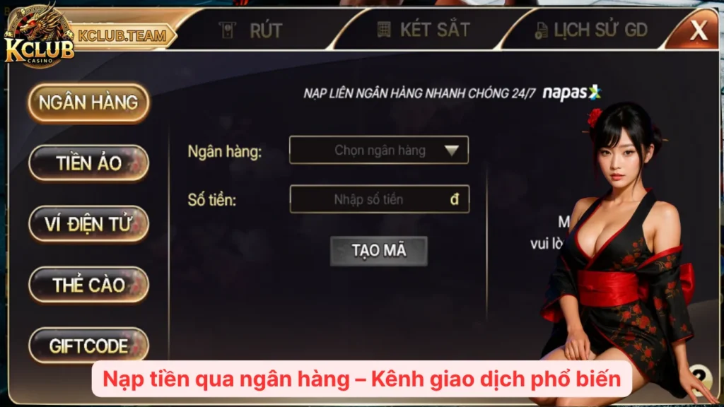 Nạp tiền qua ngân hàng – Kênh giao dịch phổ biến