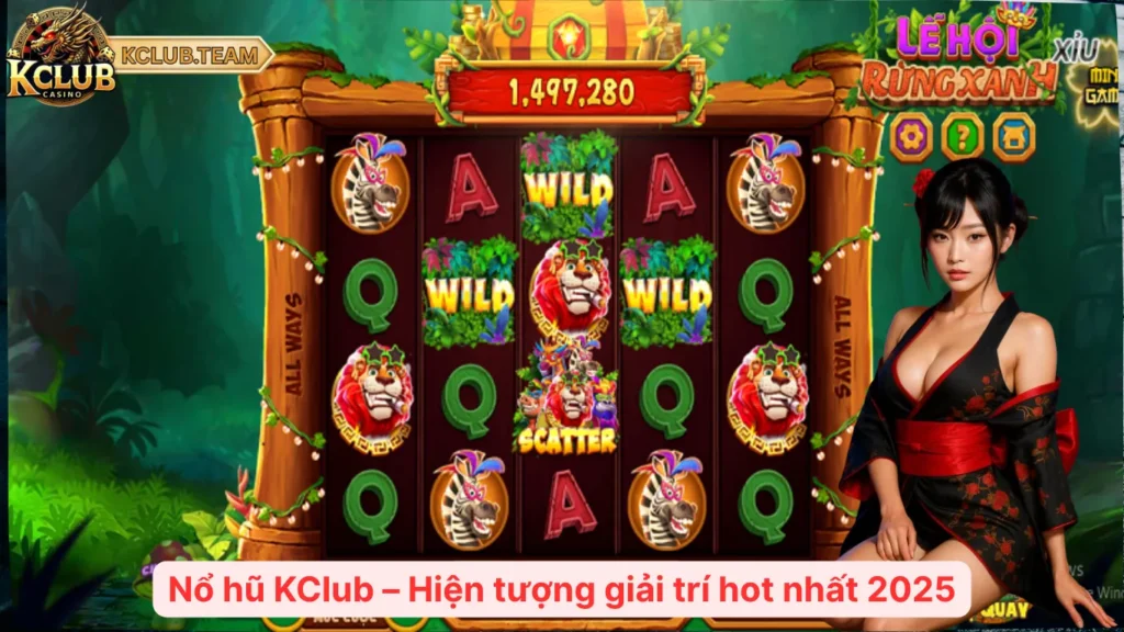 Nổ Hũ KClub – Vén Màn Sân Chơi Jackpot Triệu Đô 1 Nổ hũ KClub – Hiện tượng giải trí hot nhất 2025